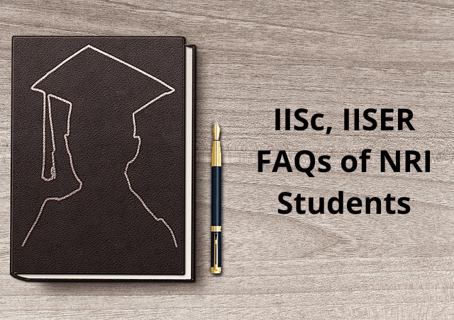 IISc IISER NRI Students