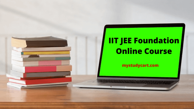 IIT JEE Foundation Course Online.