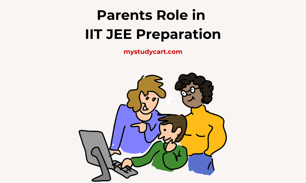 Parents role in IIT JEE preparation.