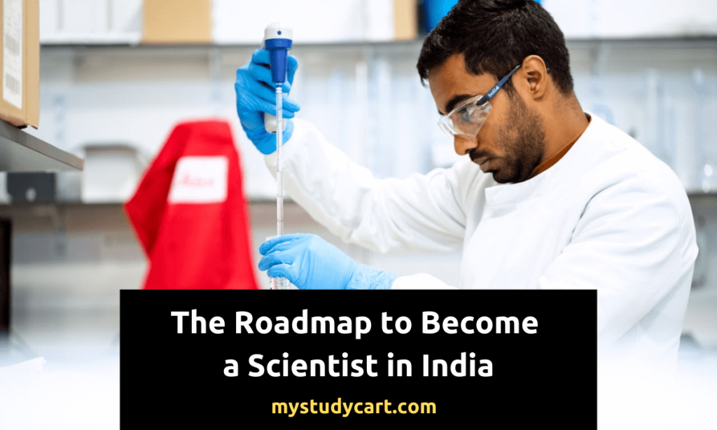 How to Become a Scientist in India