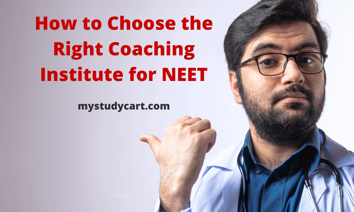 How to Choose the Right Coaching Institute for NEET