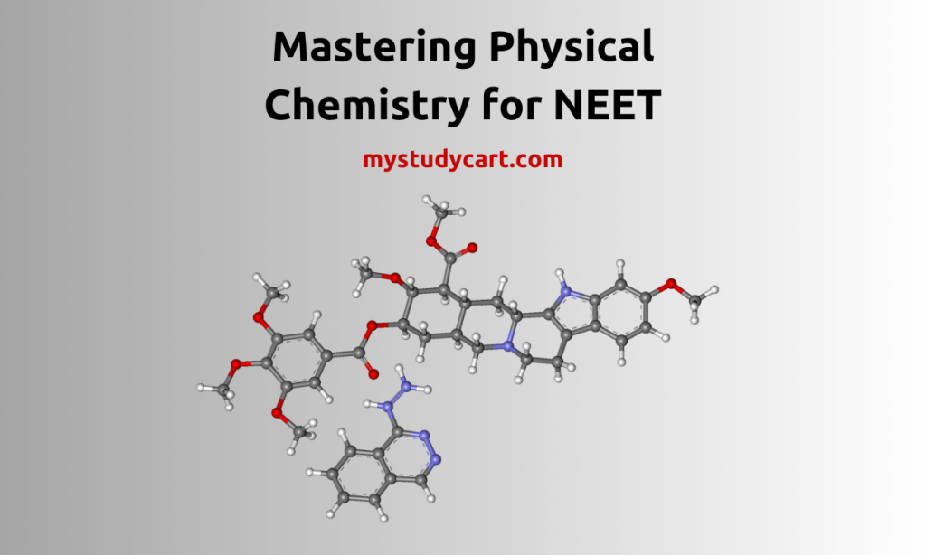 Mastering Physical Chemistry for NEET