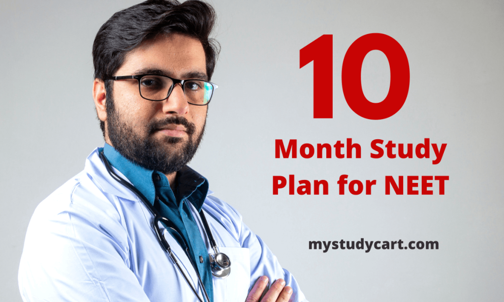 NEET Preparation from July: A 10-Month Study Plan