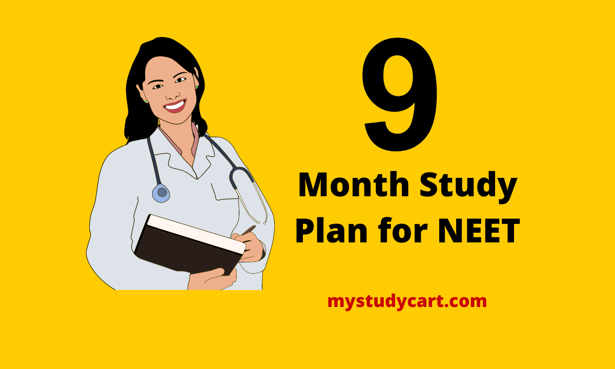 NEET 9 Month Study Plan