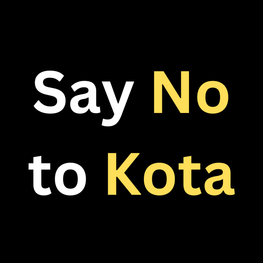 Say No to Kota