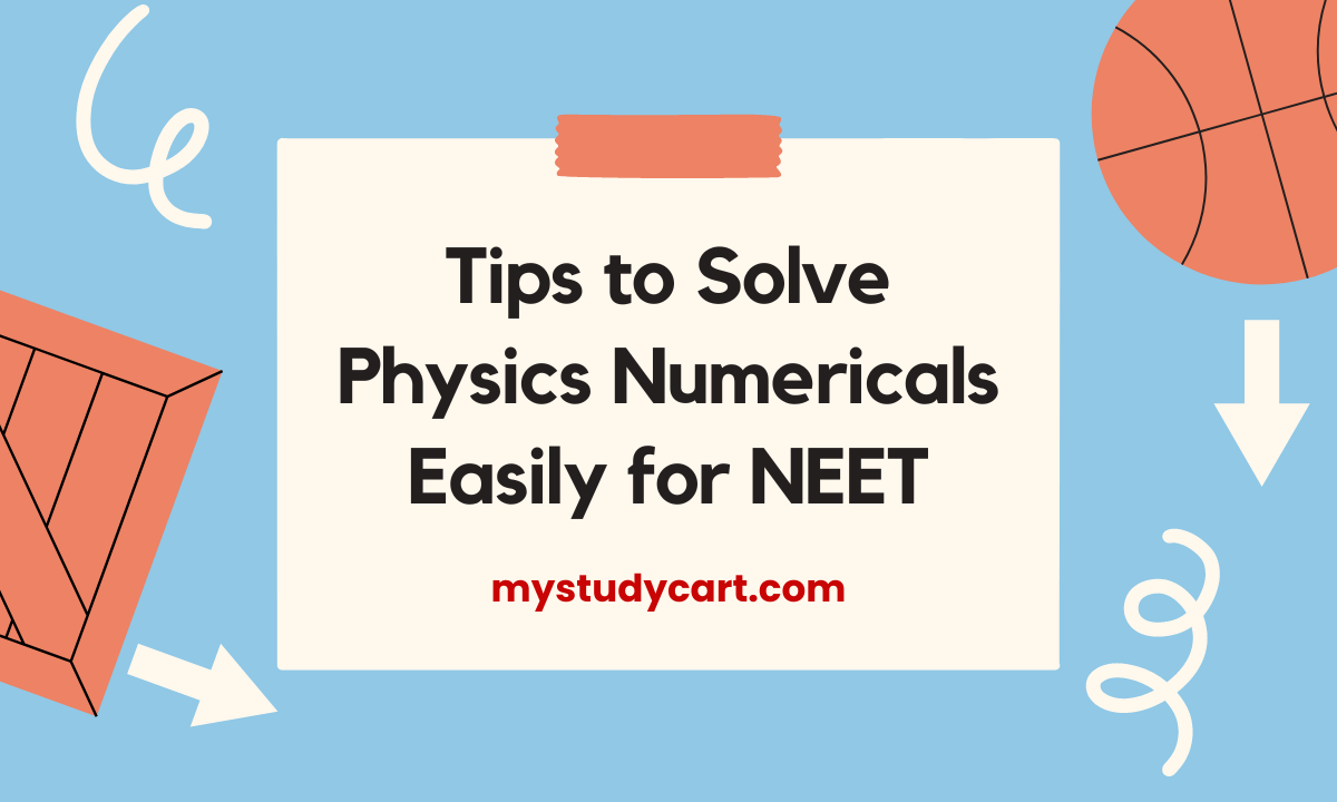 Tips to Solve NEET Physics Numericals