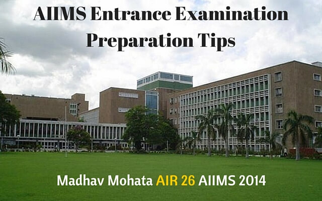 AIIMS entrance examination preparation tips.