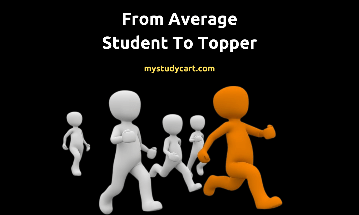From average student to topper.