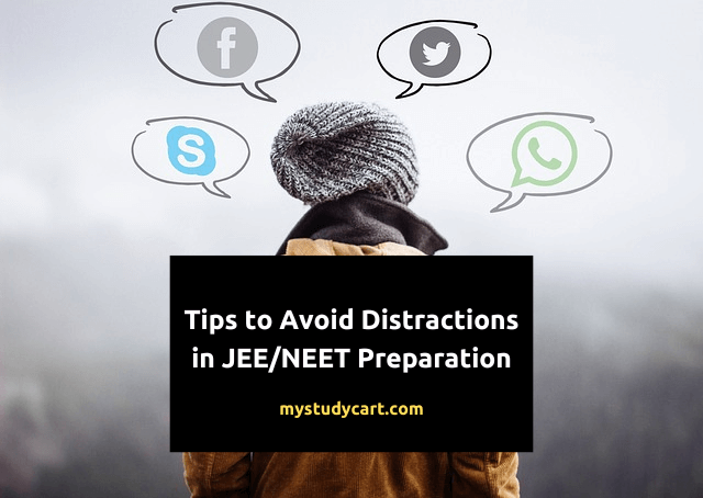 Avoid distraction during JEE/ NEET preparation.