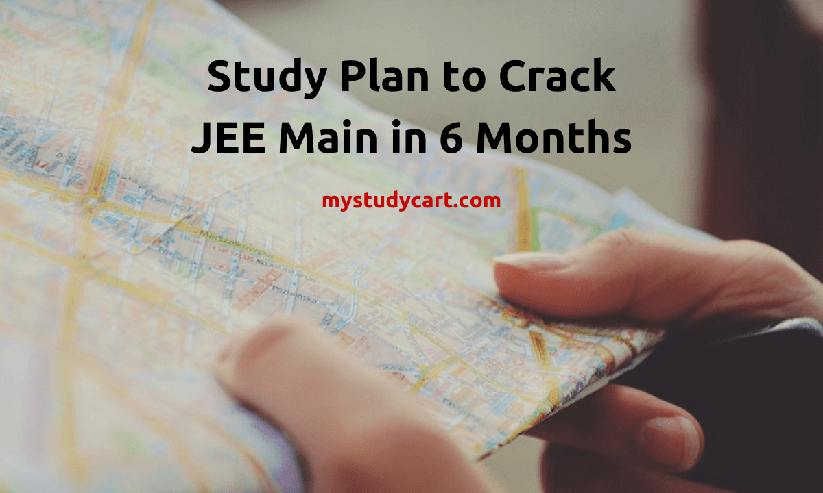 Crack JEE Main in 6 months