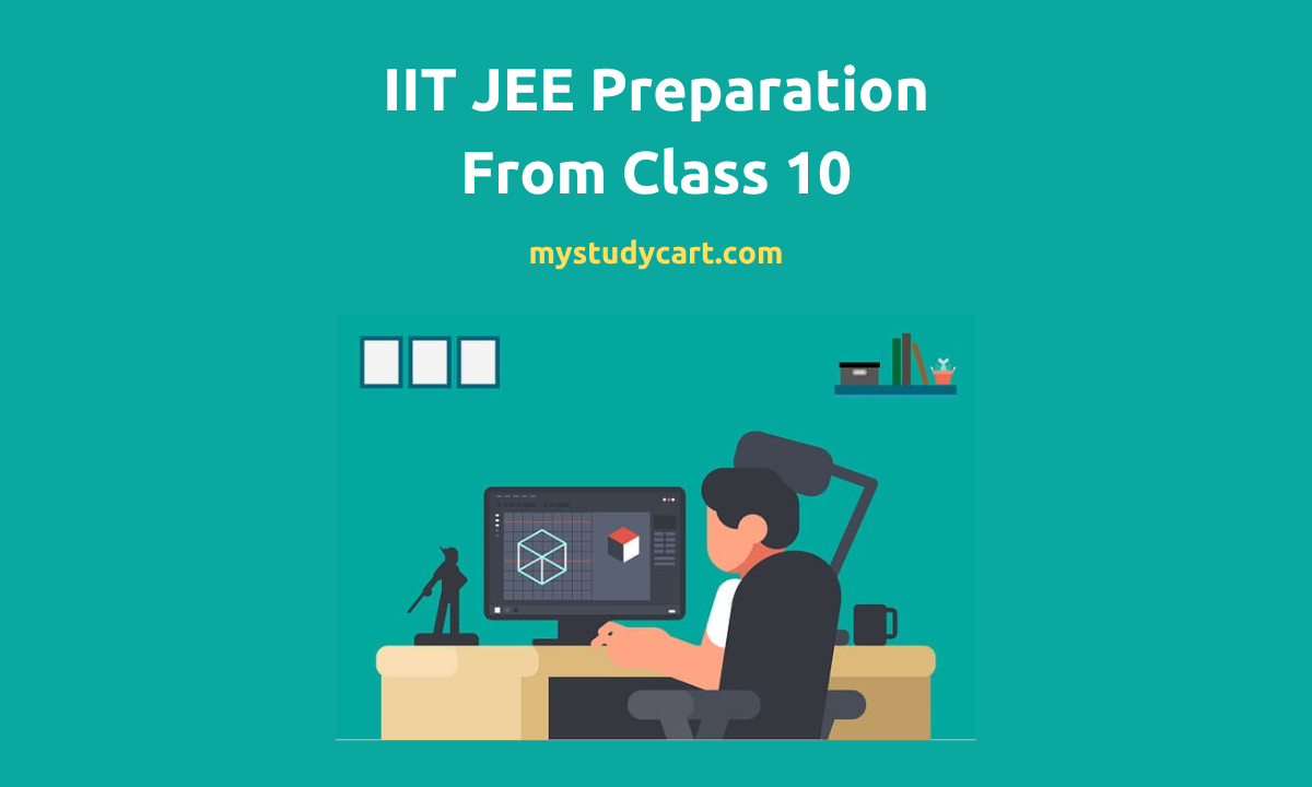 JEE preparation from class 10