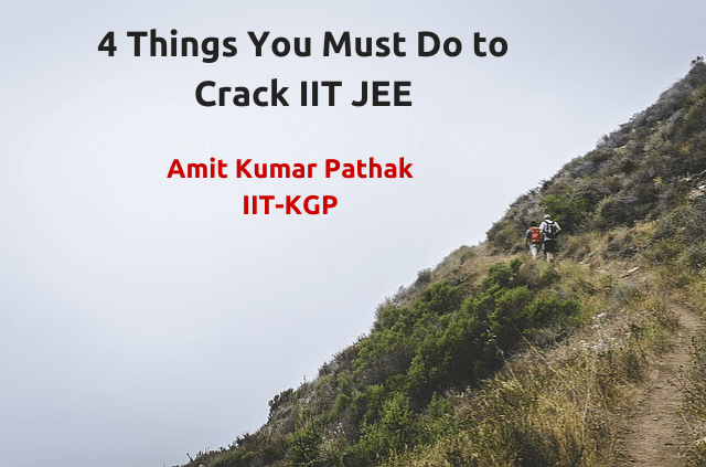 Must do to crack IIT JEE.