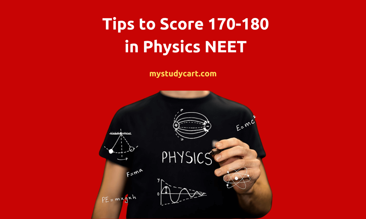Score 170-180 in NEET Physics