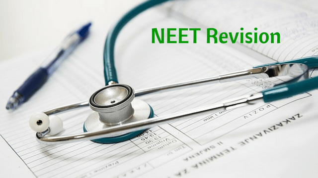 neet syllabus revision