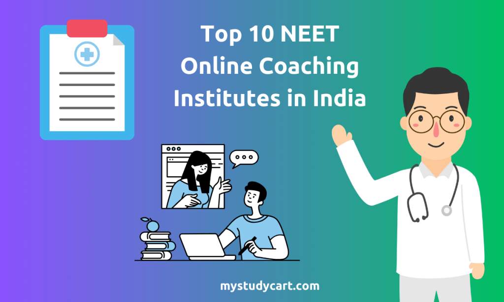 Top 10 NEET Online Coaching Institutes in India 2024