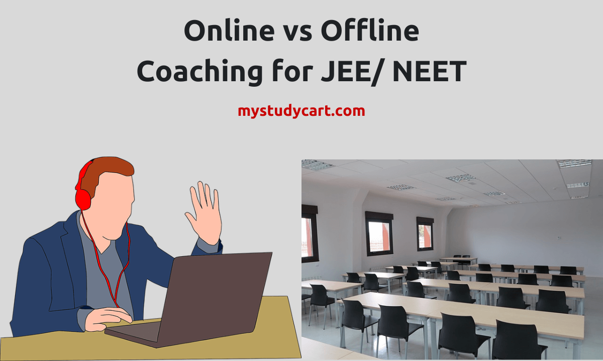 Online vs offline coaching for JEE NEET