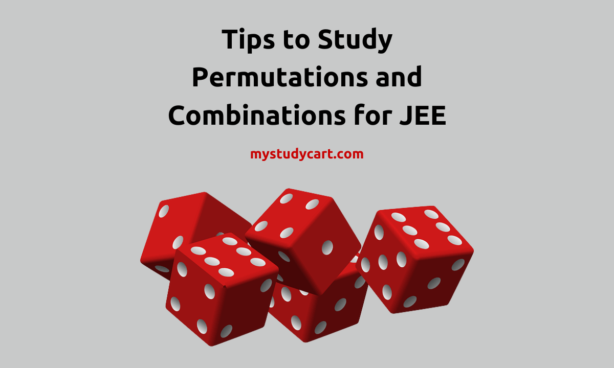 Permutations and combinations for JEE