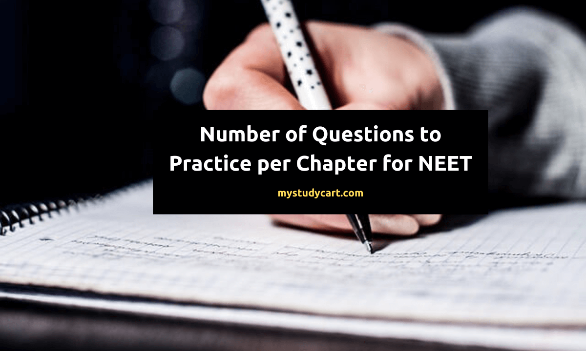 Questions to practice per chapter for NEET
