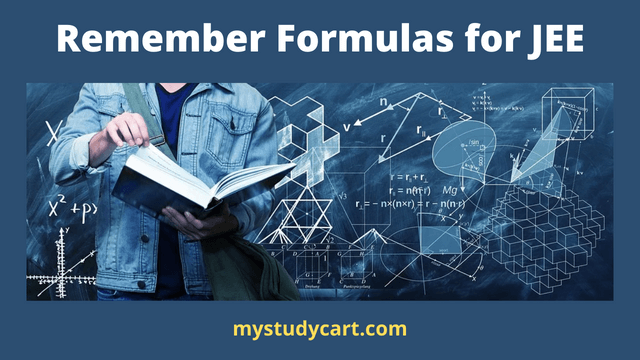 Remember formulas for JEE.