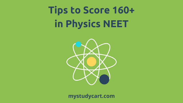 Tips to Score 150-160+ in Physics NEET.
