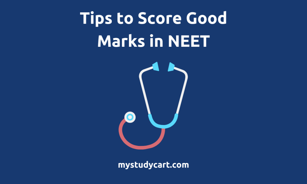 how-to-score-good-marks-in-neet-exam-get-3-digit-rank