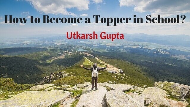 strategy to become a topper in school