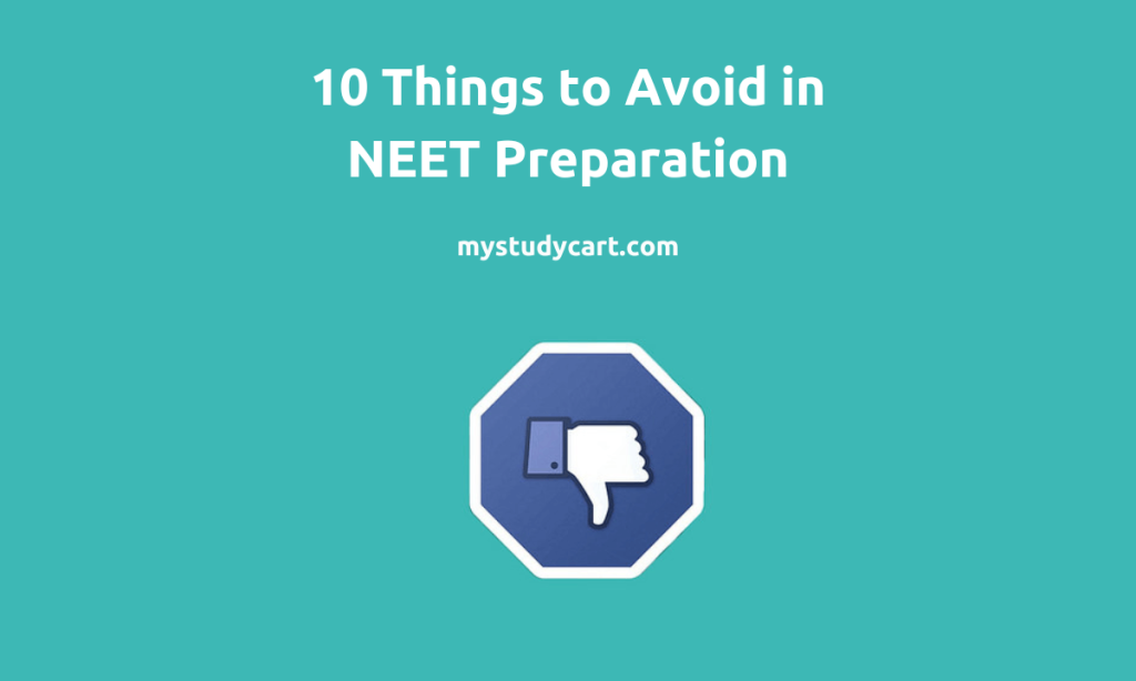 Things to avoid for NEET