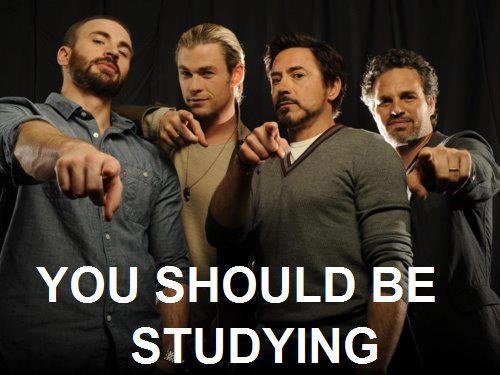 You should be studying.