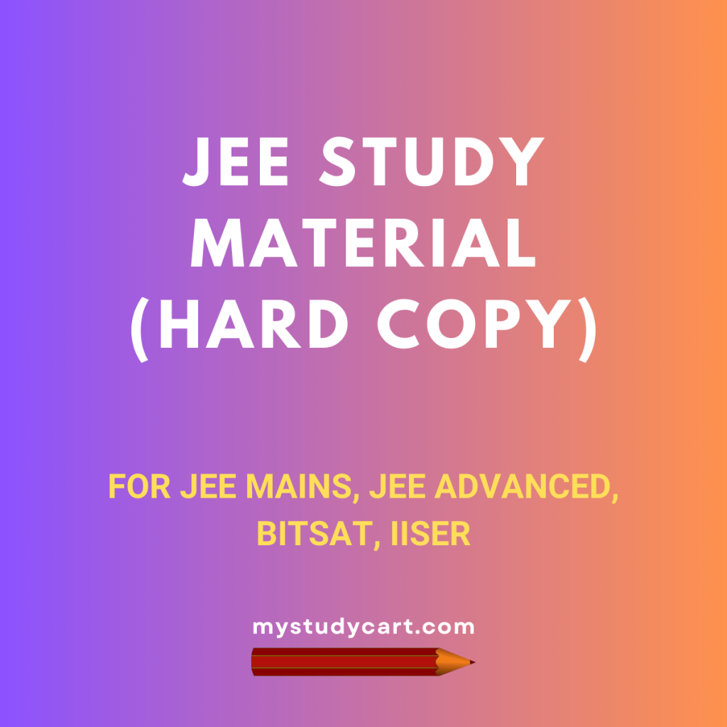 Jee study material hard copy for jee mains advanced bitsat iiser